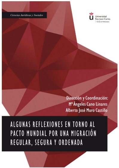 Algunas reflexiones en torno al pacto mundial por una migración regular, segura y ordenada, de CANO LINARES, Mª ANGELES | por