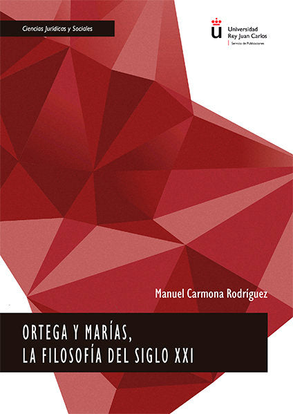 Ortega y Marías, la filosofía del siglo XXI, de Carmona Rodríguez, Manuel | portada del libro