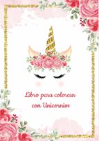 Plantilla de Unicornio para Colorear - Libro para colorear con Unicornios - Más de 30 diseños hermosos de Unicornios para Col