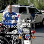 Policia estadounidense en acción, de CRISTINA BERNA | portada del libro