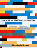 Teoría de la conservación evolutiva, de LINO GARCIA MORALES | portada del libro