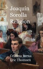 Joaquín Sorolla Religion, de CRISTINA BERNA | portada del libro