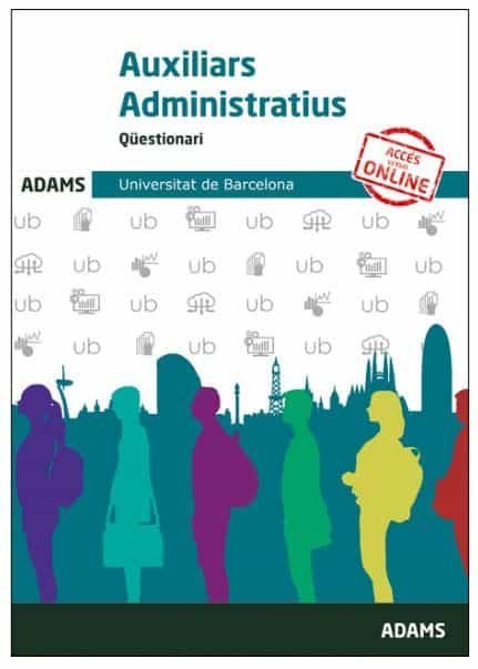 Qüestionaris Auxiliars Administratius Universitat de Barcelona, de Varios autores | portada del libro