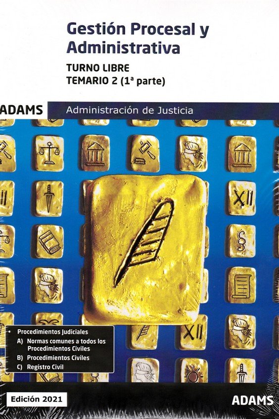 GESTION PROCESAL Y ADMINISTRATIVA (TURNO LIBRE) TEMARIO 2 (1ª Y 2ª PARTE) | portada del libro