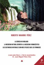 La ciencia ha hablado: la medicina natural derrota a la medicina farmacéutica. Las sustancias naturales son más eficaces que