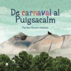 De Carnaval al Puigsacalm, de MARIBEL ROMERO ASENSIO | portada del libro