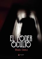 El poder oculto, de MIQUEL CASALS | portada del libro