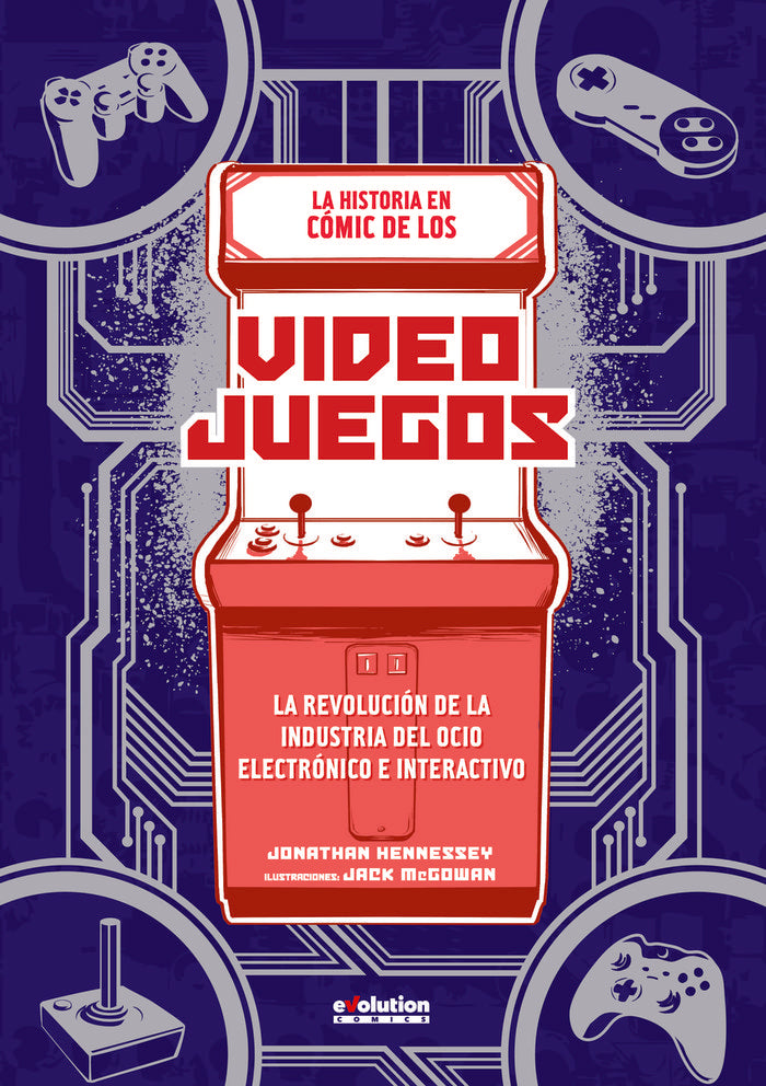 HISTORIA EN COMIC DE LOS VIDEOJUEGOS, LA, de HENNESSEY | portada del libro