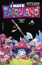I HATE FAIRYLAND 4 INFELICES PARA SIEMPR, de Skottie Young | portada del libro
