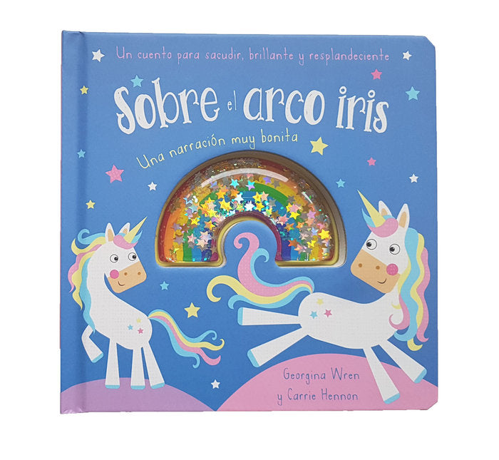 SOBRE EL ARCO IRIS NARRACION MUY BONITA, de WREN, GEORGINA | portada del libro
