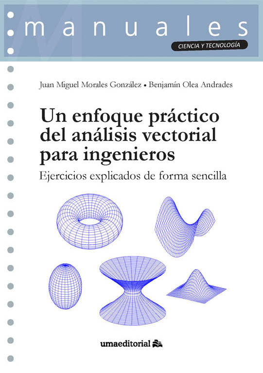 UN ENFOQUE PRACTICO DEL ANALISIS VECTORIAL PARA INGENIEROS, de MORALES GONZALEZ, JUAN MIGUEL | portada del libro