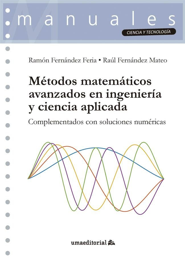 METODOS MATEMATICOS AVANZADOS EN INGENIERIA Y CIENCIA APLICADA, de FERNANDEZ FERIA, RAMON | portada del libro