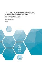 Tratado de arbitraje comercial interno e internacional en iberoamerica, de Esplugues | portada del libro
