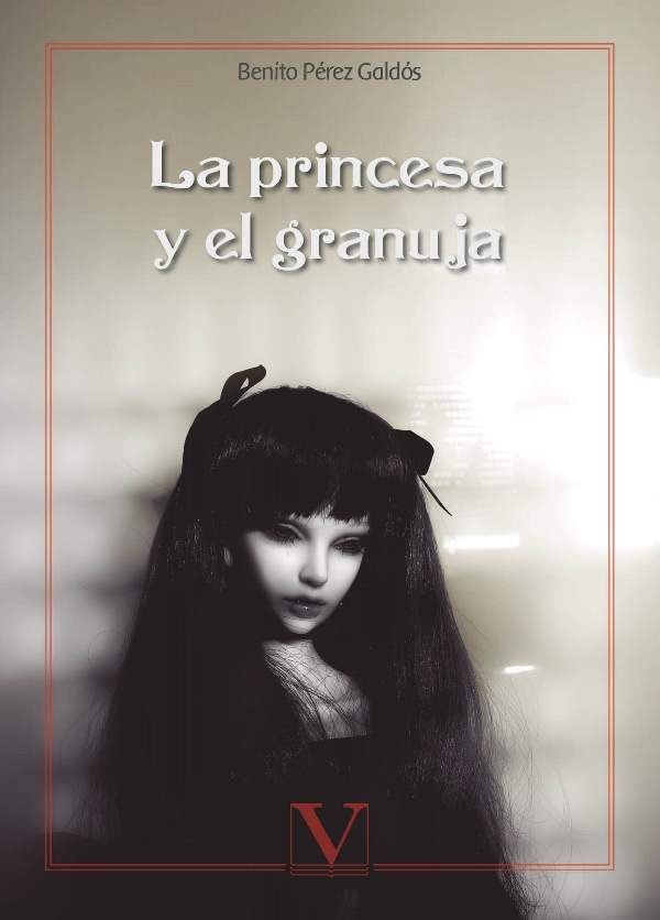 La princesa y el granuja, de Pérez Galdós, Benito | portada del libro