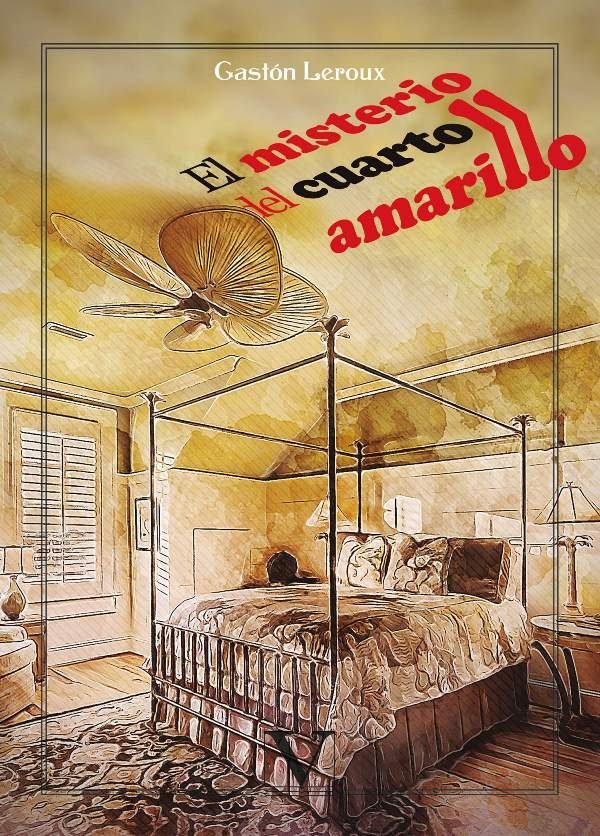 El misterio del cuarto amarillo, de Leroux, Gastón | portada del libro