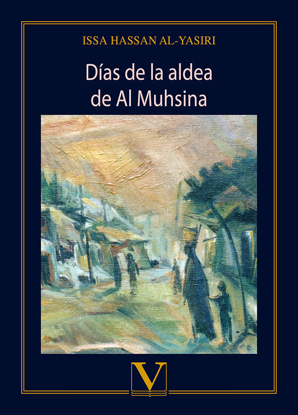 Días de la aldea de Al Muhsina, de Al Yasiri, Issa Hassan | portada del libro