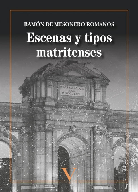 Escenas y tipos matritenses, de DE MESONERO ROMANOS, RAMON | portada del libro