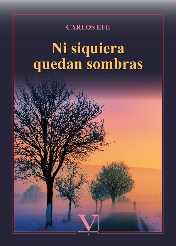 Ni siquiera quedan sombras, de Efe, Carlos | portada del libro