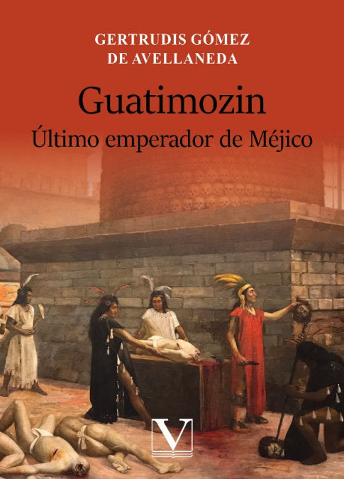 GUATIMOZIN, de GOMEZ DE AVELLANEDA, GERTRUDIS | portada del libro
