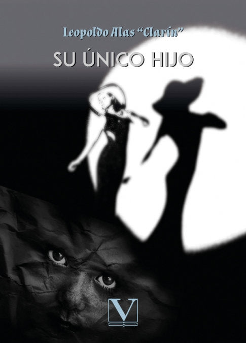 SU UNICO HIJO, de ALAS CLARIN, LEOPOLDO | portada del libro