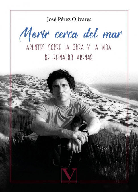 Morir cerca del mar, de PEREZ OLIVARES, JOSE | portada del libro