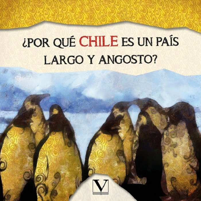 POR QUE CHILE ES UN PAIS LARGO Y ANGOSTO, de Reimers, Camila | portada del libro