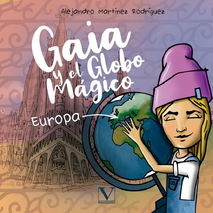 GAIA Y EL GLOBO MAGICO EUROPA, de Martínez Rodríguez, Alejandro Martínez Rodríguez | portada del libro