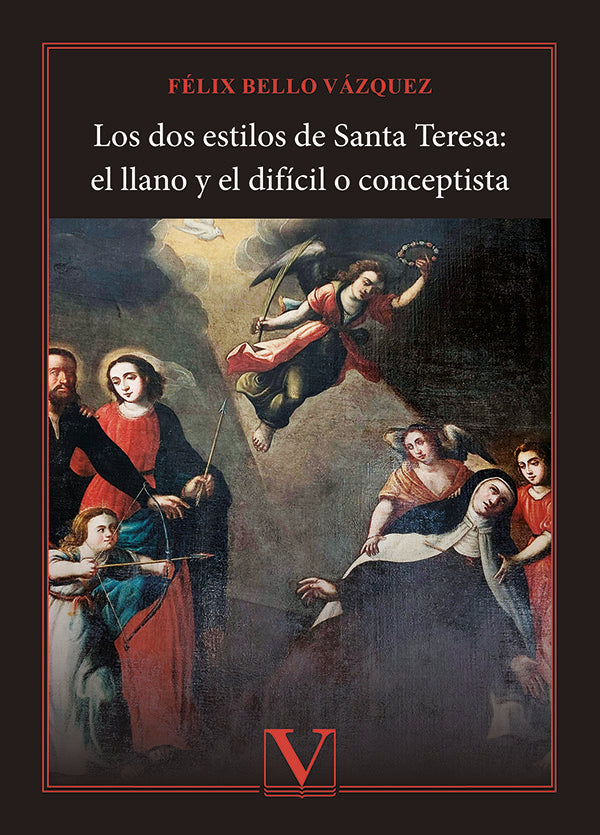 LOS DOS ESTILOS DE SANTA TERESA EL LLANO Y EL DIFICIL O CON, de BELLO VAZQUEZ, FELIX | portada del libro