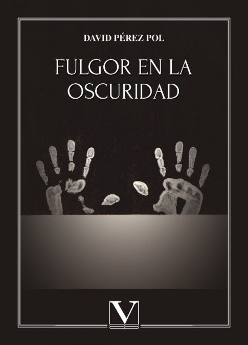 Fulgor en la oscuridad, de PEREZ POL, DAVID | portada del libro