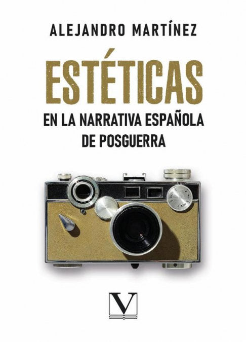 ESTETICAS EN LA NARRATIVA ESPAÑOLA DE VANGUARDIA, de MARTINEZ, ALEJANDRO | portada del libro