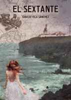 El sextante, de IGNACIO VILA SANCHEZ | portada del libro