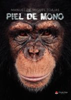 Piel de mono, de De Miguel Toajas | portada del libro
