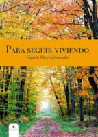 Para seguir viviendo, de VIRGINIA OÑORO FERNANDEZ | portada del libro