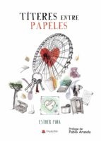Títeres entre papeles, de ESTHER PINA | portada del libro