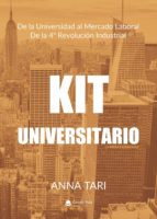 KIT UNIVERSITARIO. DE LA UNIVERSIDAD AL MERCADO LABORAL DE LA 4ª REVOLUCIÓN INDUSTRIAL, de ANNA TARI | portada del libro