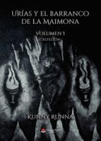 URÍAS Y EL BARRANCO DE LA MAIMONA. VOLUMEN I CASTELLÓN, de KUNNY RUNNA | portada del libro