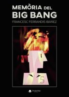 Memòria del Big Bang, de Ferrandis Ibáñez | portada del libro