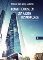 Convirtiéndose en una nación desarrollada. El secreto del éxito de las naciones., de GERARDO ONDO MICHA ADJAYENG | portada de