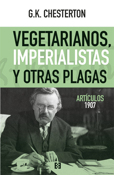 Vegetarianos, imperialistas y otras plagas, de Chesterton, Gilbert Keith | portada del libro