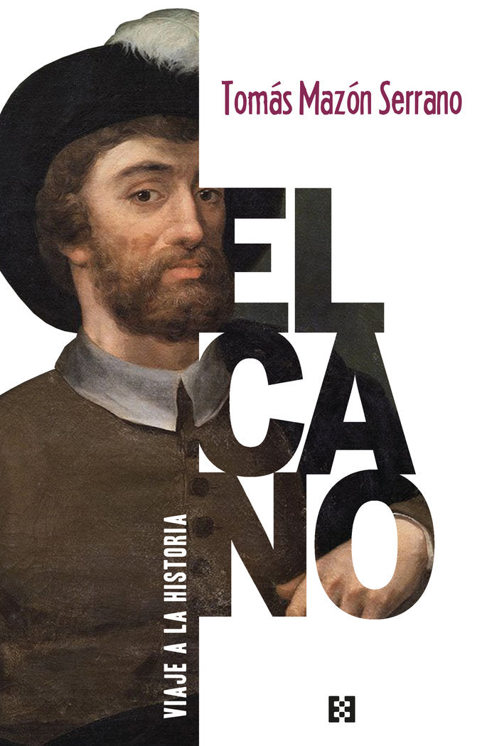 Elcano, viaje a la historia, de Mazón Serrano | portada del libro