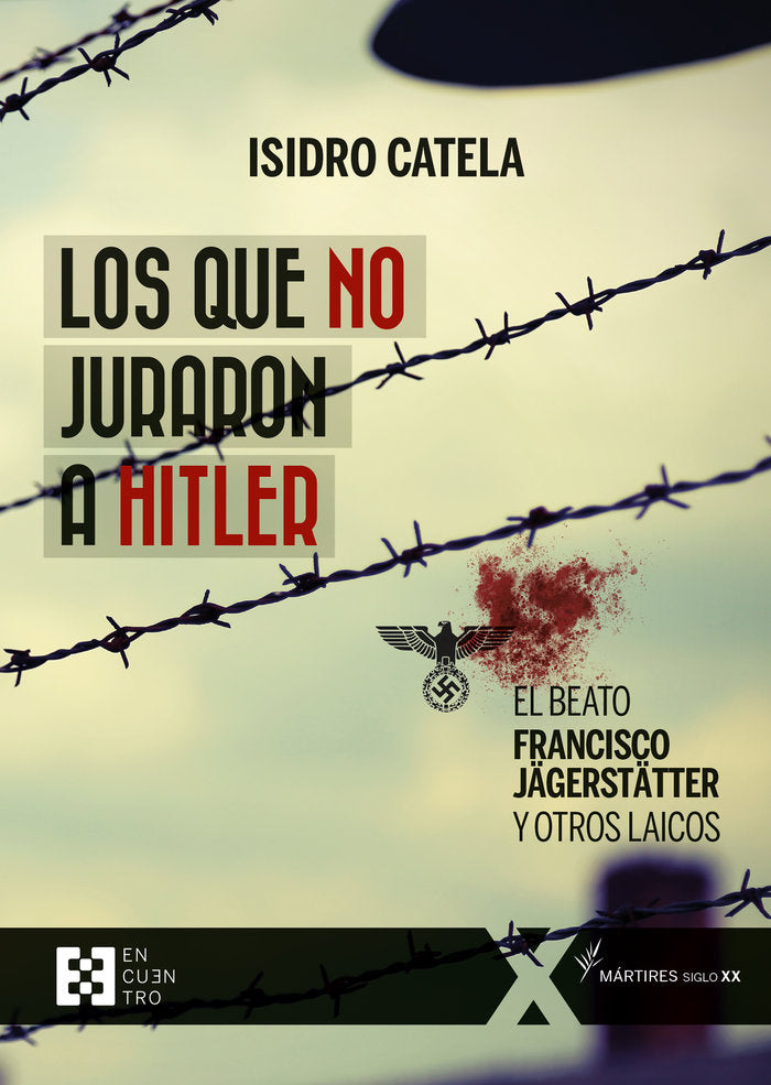 Los que no juraron a Hitler, de Catela Marcos, Isidro | portada del libro