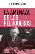 AMENAZA DE LOS PELUQUEROS, LA, de G.K. Chesterton | portada del libro