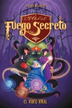 VIDEO VIRAL, EL (EL CLUB DEL FUEGO SECRETO / 5), de Diego Blanco | portada del libro