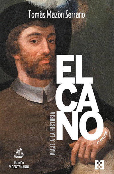 ELCANO, VIAJE A LA HISTORIA, de MAZON SERRANO | portada del libro