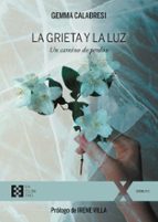LA GRIETA Y LA LUZ, de GEMMA CALABRESI | portada del libro