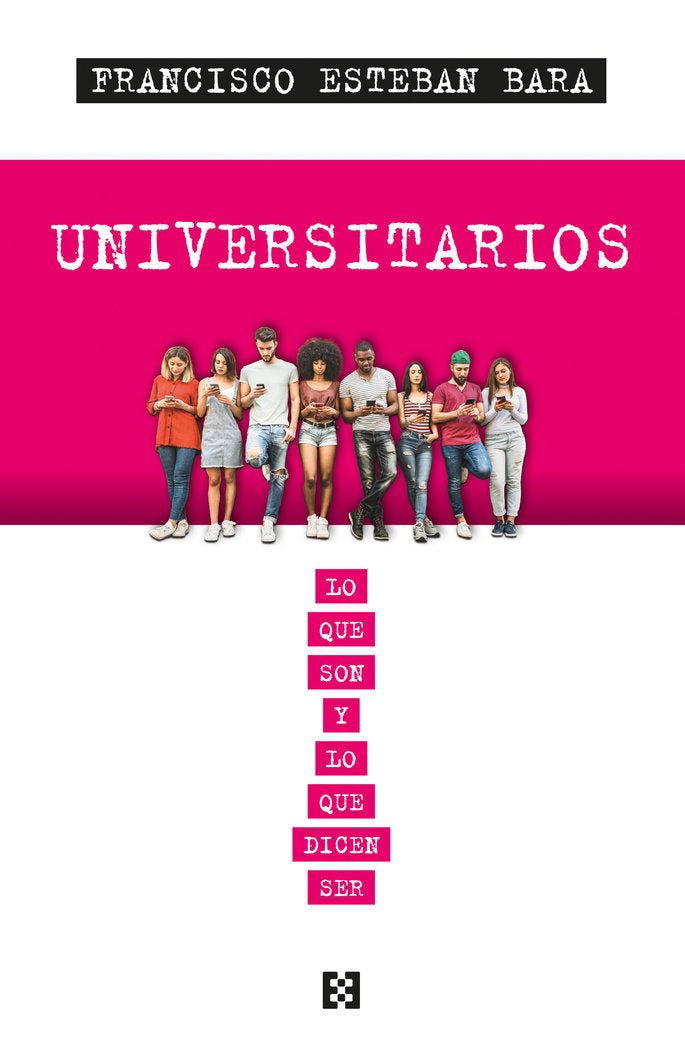 UNIVERSITARIOS, de BARA, FRANCISCO ESTEBAN | portada del libro