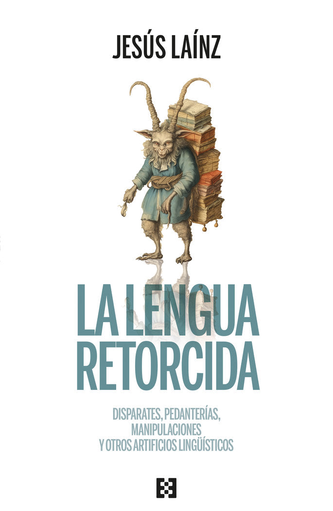 LENGUA RETORCIDA, LA, de LAINZ, JESUS | portada del libro