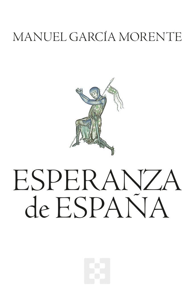 ESPERANZA DE ESPAÑA, de GARCIA MORENTE, MANUEL | portada del libro