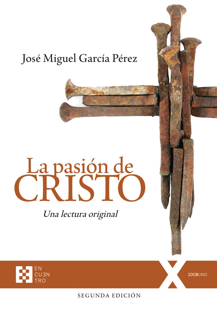PASION DE CRISTO, LA (ED. RUSTICA), de GARCIA PEREZ, JOSE MIGUEL | portada del libro