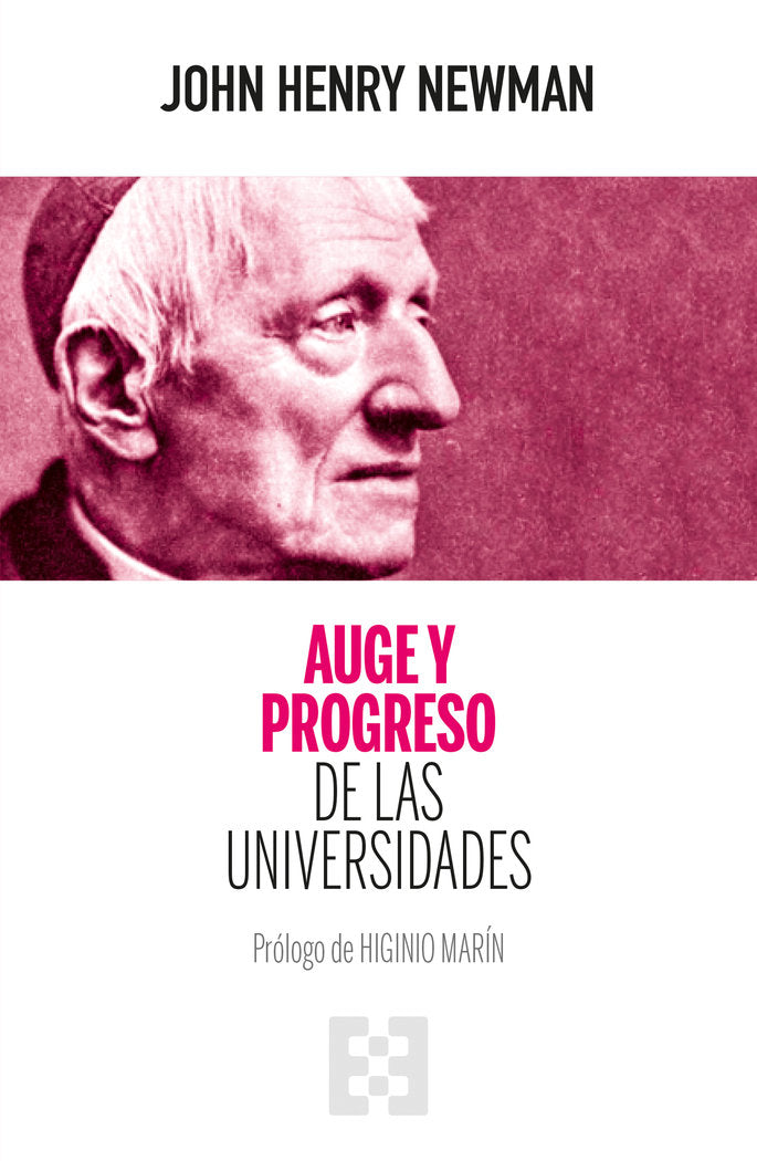 AUGE Y PROGRESO DE LAS UNIVERSIDADES, de NEWMAN, JOHN HENRY | portada del libro
